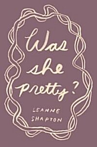 Was She Pretty? (Hardcover)