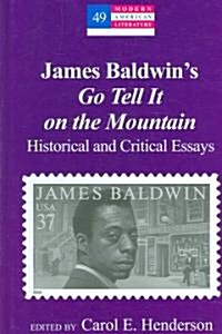 James Baldwins 첝o Tell It on the Mountain? Historical and Critical Essays (Hardcover)