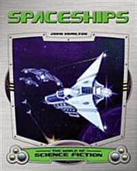 Spaceships (Library Binding)