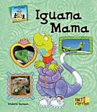 Iguana Mama (Library Binding)