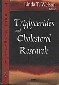 Triglycerides and Cholesterol Research (Hardcover, UK)
