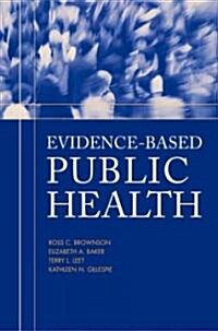 Evidence-Based Public Health (Hardcover)