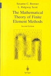 The Mathematical Theory of Finite Element Methods (Hardcover, 2nd, Subsequent)