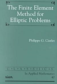 The Finite Element Method for Elliptic Problems (Paperback)