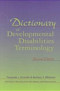 Dictionary of Developmental Disabilities Terminology (Paperback, 2nd)