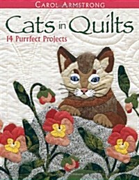 Cats in Quilts. 14 Purrfect Projects (Paperback)