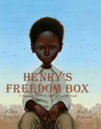 Henry's freedom box : A true story from the Underground Railroad