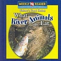 What River Animals Eat (Library Binding)