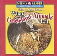 What Grassland Animals Eat (Paperback)