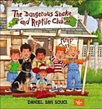 The Dangerous Snake And Reptile Club (Paperback, Reprint)