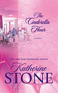 The Cinderella Hour (Paperback, Reprint)