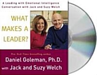 What Makes a Leader?: A Leading with Emotional Intelligence Conversation with Jack and Suzy Welch (Audio CD)