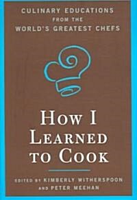How I Learned to Cook (Hardcover)