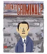 Quien Es Criminal? / Whos a Criminal? (Paperback)