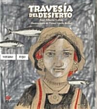 Travesia Del Desierto / Through the Desert (Paperback)