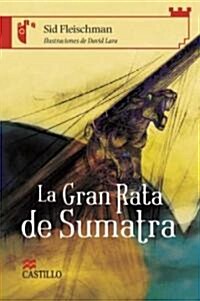 La gran Rata de sumatra/ The Great Rat of Sumatra (Paperback, Translation)