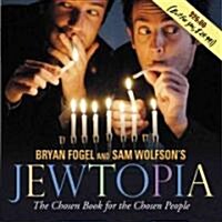 Bryan Fogel & Sam Wolfsons Jewtopia (Hardcover)