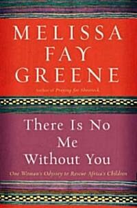 There Is No Me Without You (Hardcover, 1st)