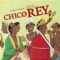 Chico Rey (Paperback)