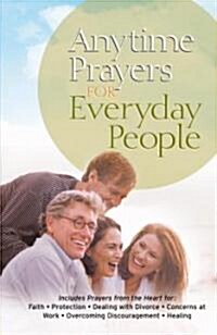Anytime Prayers for Everyday People (Hardcover)