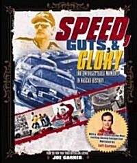 Speed, Guts, And Glory (Hardcover)