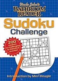 Uncle Johns Bathroom Reader Sudoku Challenge (Paperback, 1st, Original)