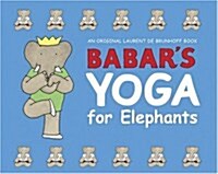 Babars Yoga for Elephants (Hardcover)