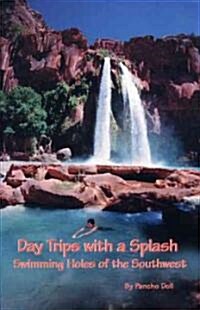 Swimming Holes of the Southwest (Paperback, 1st, Illustrated)