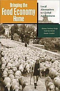 Bringing the Food Economy Home (Paperback)