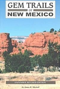 Gem Trails of New Mexico (Paperback, Revised)