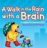 (A)walk in the rain with a brain 