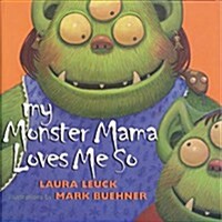 My Monster Mama Loves Me So (Paperback)