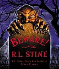 Beware!: R.L. Stine Picks His Favorite Scary Stories (Hardcover)
