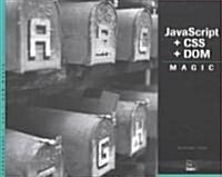 Javascript + Css + Dom Magic (Paperback, CD-ROM)