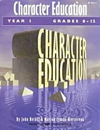 [중고] Character Education: Grades 6-12 Year 1 (Paperback)
