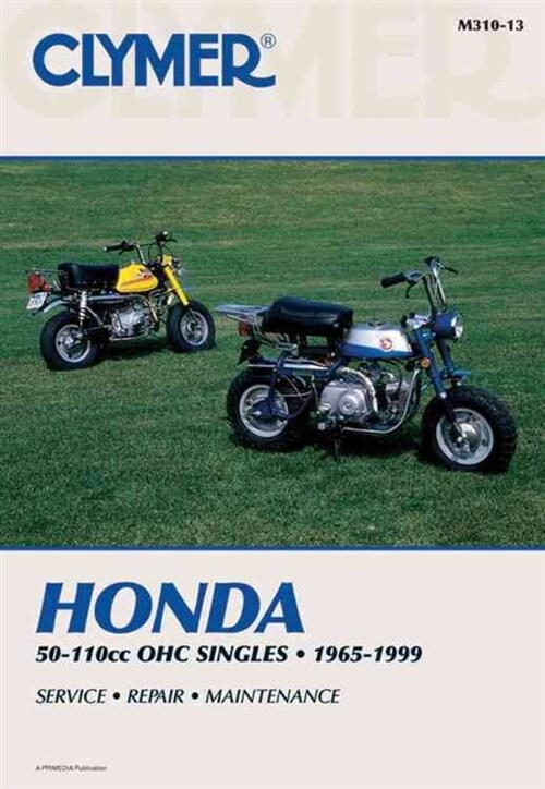 Honda 50-110cc, OHC Singles Motorcycle (1965-1999) Service Repair Manual (Paperback, 13 New edition)