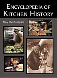Encyclopedia of Kitchen History (Hardcover, 2, Volume)
