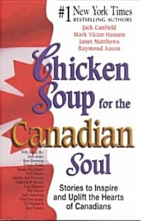 Chicken Soup for the Canadian Soul (Paperback)