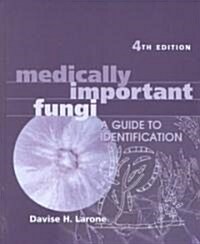 Medically Important Fungi (Hardcover, 4th, Subsequent)