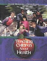 Teaching Children about Health: A Multidisciplinary Approach (Paperback, 2)