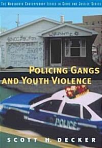 Policing Gangs and Youth Violence (Paperback)