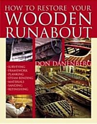 How to Restore Your Wooden Runabout (Paperback)