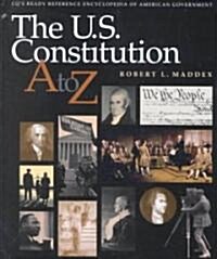 The U.S. Constitution A to Z (Hardcover)