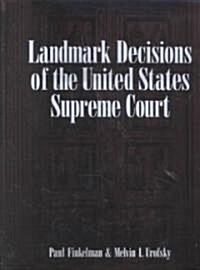 Landmark Decisions of the United States Supreme Court (Hardcover)