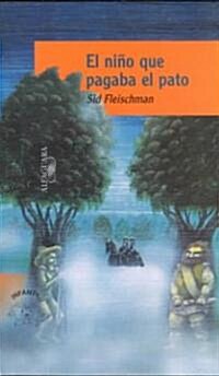 El Nino Que Pagaba el Pato (Paperback)