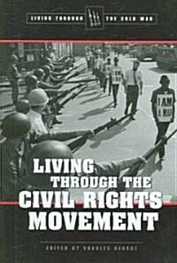 Living Through the Civil Rights Movement (Library Binding)