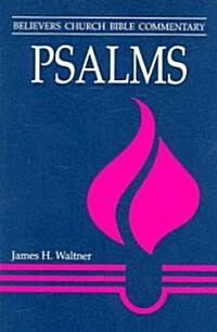 Psalms: Believers Church Bible Commentary (Paperback)