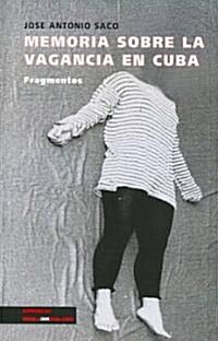 Memoria Sobre La Vagancia En Cuba (Paperback)