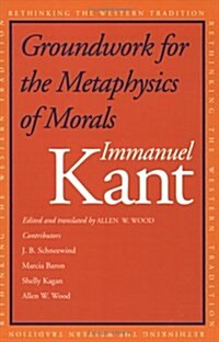 Groundwork for the Metaphysics of Morals (Paperback)