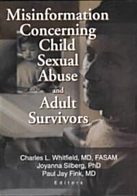 Misinformation Concerning Child Sexual Abuse and Adult Survivors (Paperback)